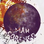 Man Forever - Man Forever