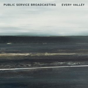Public Service Broadcasting - Every Valley