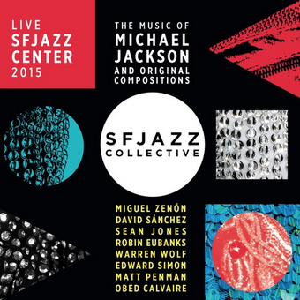 SFJAZZ-Collective-The-Music-of-Michael-J