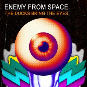 Enemy From Space - The Ducks Bring the Eyes