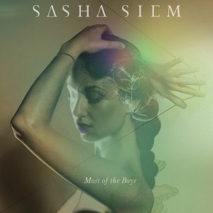 Sasha Siem - Most of the Boys