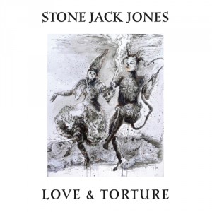 Stone Jack Jones - Love and Torture